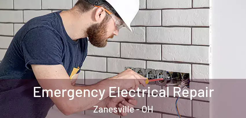 Emergency Electrical Repair Zanesville - OH