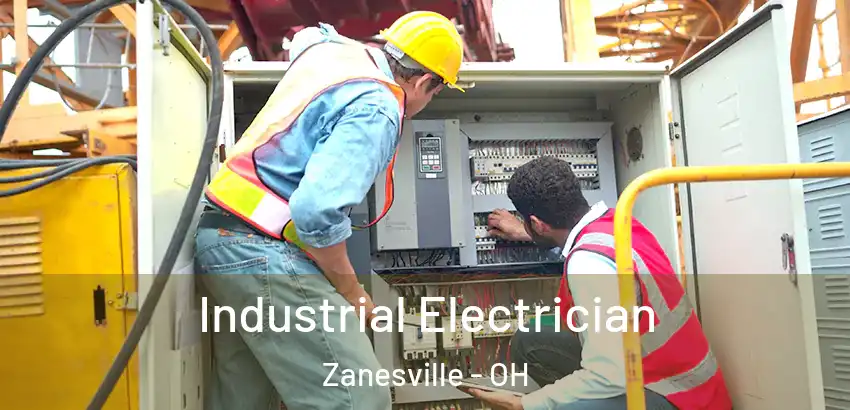 Industrial Electrician Zanesville - OH